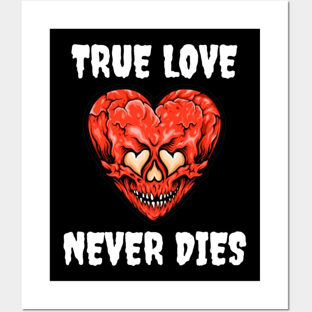 True Love Never Dies Skull Heart Wall Art by jackofdreams22